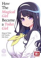How The Magical Girl Became a Toilet Girl: Magical Toilet Girl Yuusha Side Story cover