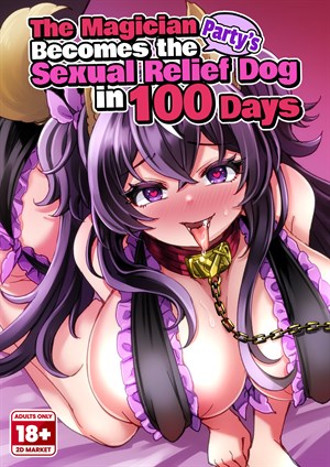The Magician Becomes the Party's Sexual Relief Dog in 100 Days cover