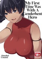 My First Time Was With A Genderbent Hero cover